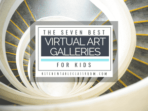 Expose your child to world class art without leaving home by touring these art museums with virtual tours. Visit seven kid friendly virtual art galleries!