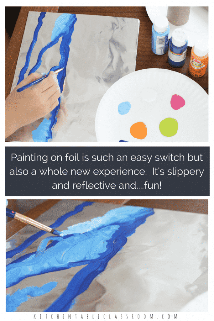 Foil painting just requires an easy little switch.  Foil instead of paper means a new painting surface; a slippery, reflective surface that's extra fun to paint on. This process art activity uses household staples for lots of opportunities for creative sensory fun.