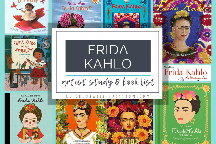 Frida Kahlo book list for kids and Frida Kahlo artist study for kids