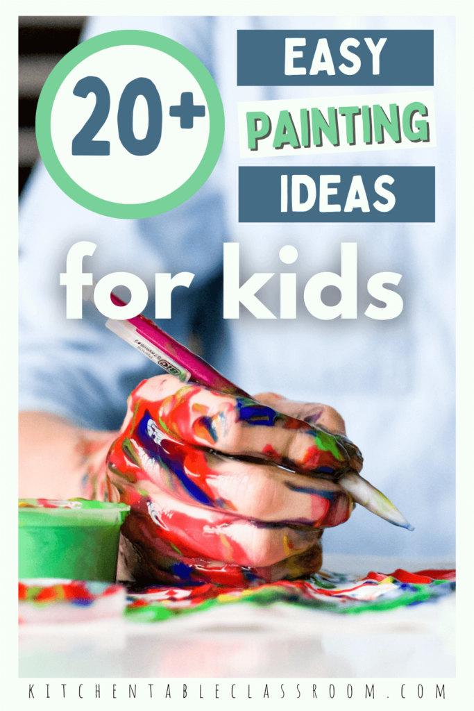 Twenty plus easy painting ideas for kids that will inspire them!