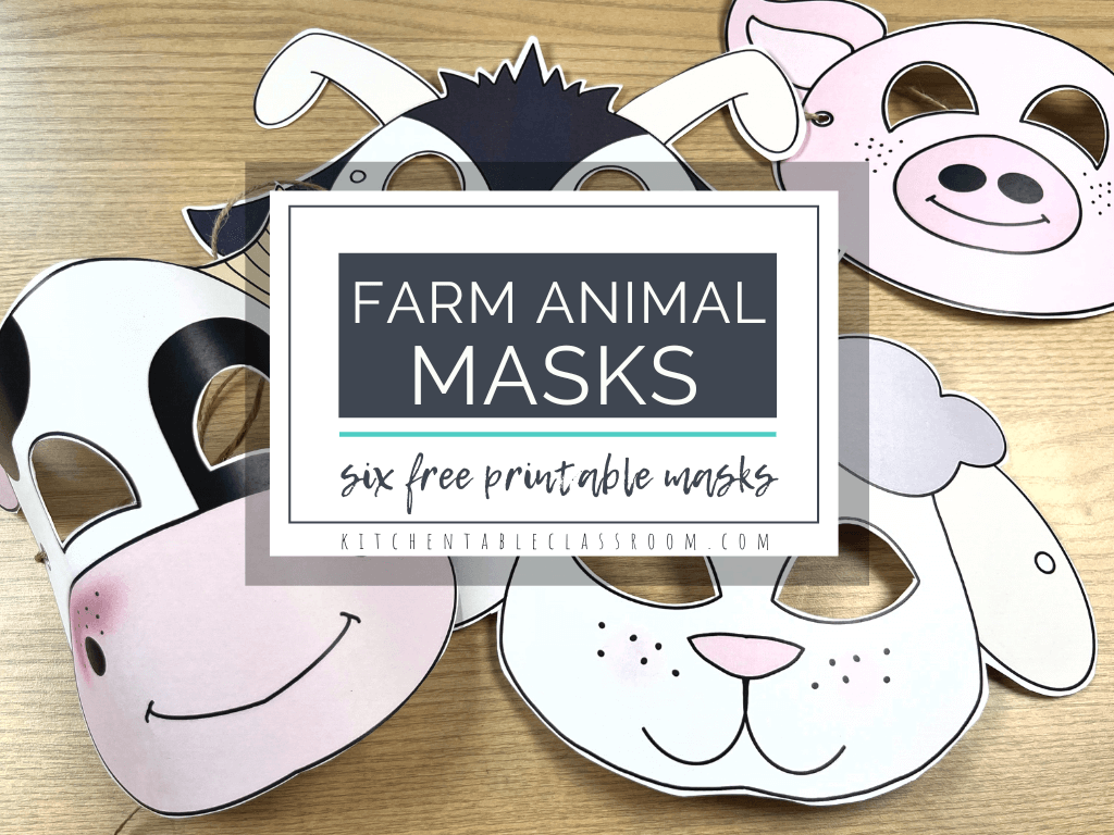 Printable Farm Animal Masks - The Kitchen Table Classroom
